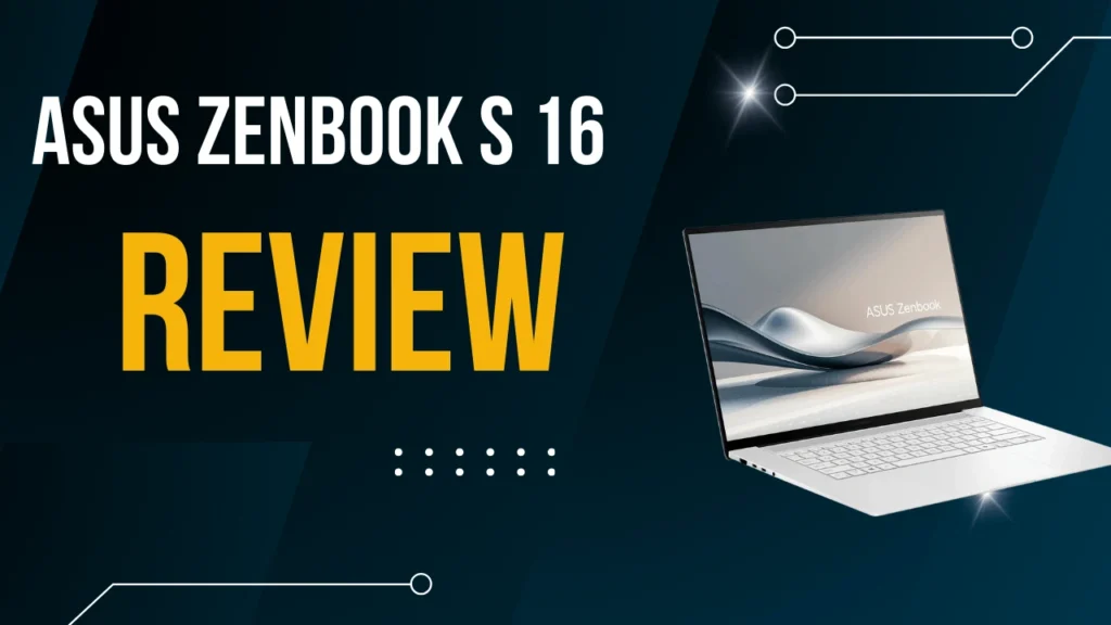 Asus Zenbook S 16 Review