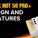 Infinix Hot 50 Pro+ A Game-Changer in Smartphone Design and Features