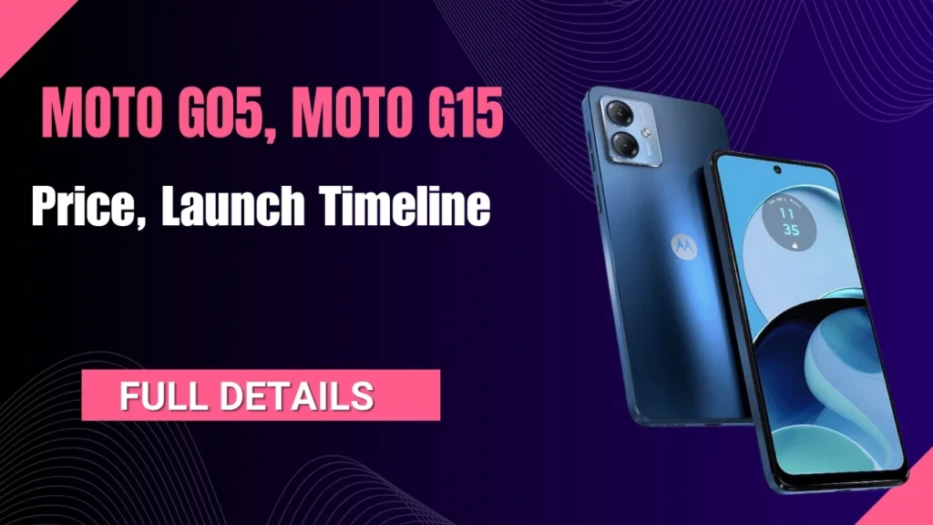 Moto G05 and Moto G15